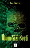 &Ouml;l&uuml;m Sizi Se&ccedil;ti