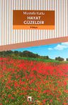 Hayat Güzeldir