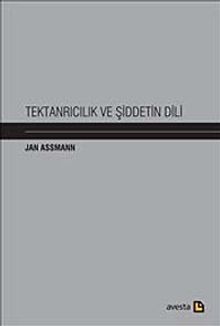 Tektanrıcılık ve Şiddetin Dili