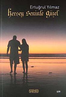 Herşey Seninle Güzel