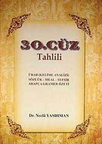 30. Cüz Tahlili & İ'rab (Kelime Analizi) Sözlük - Meal - Tefsir Arapça Gramer Özeti