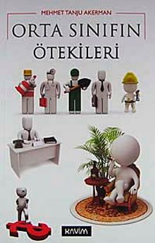 Orta Sınıfın Ötekileri