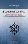 El-Akidet&uuml;'l-Vasıtiyye & Allah'tan Başka Hi&ccedil; Kimseyi H&uuml;k&uuml;m Sahibi Kabul Etmemek