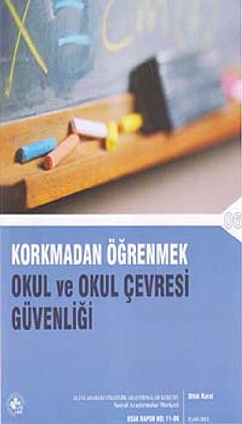 Korkmadan Öğrenmek & Okul ve Okul Çevresi Güvenliği