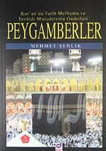 Peygamberler & Kur'an'da Tarih Mefhumu ve Tevhisi Mücadelenin Önderleri 3.Cilt