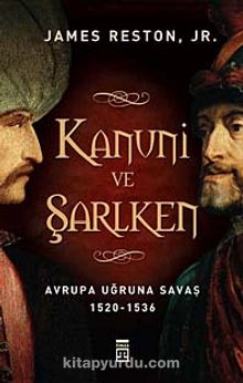 Kanuni ve Şarlken & Avrupa Uğruna Savaş 1520-1536