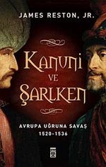 Kanuni ve Şarlken & Avrupa Uğruna Savaş 1520-1536