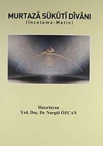 Murtaza Sükuti Divanı (İnceleme-Metin)