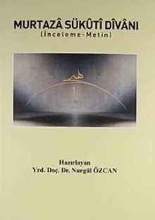 Murtaza Sükuti Divanı (İnceleme-Metin)