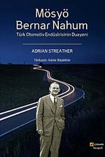 Mösyö Bernar Nahum & Türk Otomotiv Endüstrisinin Duayeni