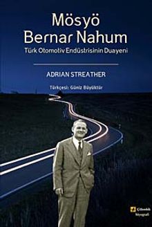 Mösyö Bernar Nahum & Türk Otomotiv Endüstrisinin Duayeni