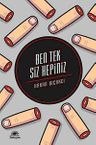 Ben Tek Siz Hepiniz