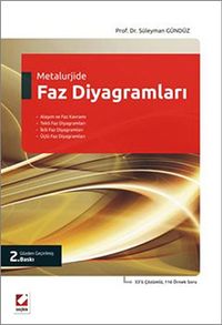 Metalurjide Faz Diyagramları & 53'ü Çözümlü, 116 Örnek Soru