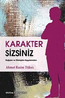 Karakter Sizsiniz & Değişim ve Dönüşüm Uygulamaları