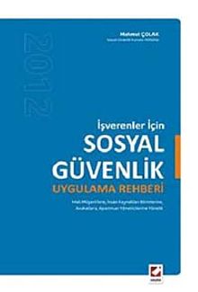 İşverenler İçin Sosyal Güvenlik Uygulama Rehberi