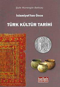 İslamiyet'ten Önce Türk Kültür Tarihi