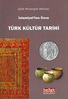 İslamiyet'ten Önce Türk Kültür Tarihi