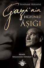 Madame Hermine Gazi'nin Hüzünlü Aşığı