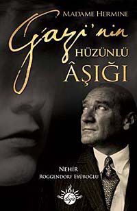 Madame Hermine Gazi'nin Hüzünlü Aşığı