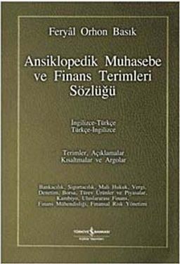 Ansiklopedik Muhasebe ve Finans Terimleri Sözlüğü / İngilizce-Türkçe Türkçe-İngilizce