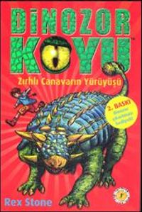 Dinozor Koyu 3 / Zırhlı Canavarın Yürüyüşü