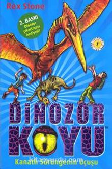 Dinozor Koyu 4 / Kanatlı Sürüngenin Uçuşu