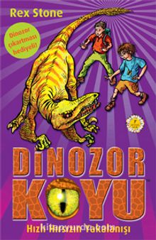 Dinozor Koyu 5 / Hızlı Hırsızın Yakalanışı - Rex Stone