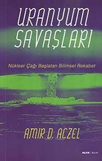 Uranyum Savaşları & Nükleer Çağı Başlatan Bilimsel Rekabet