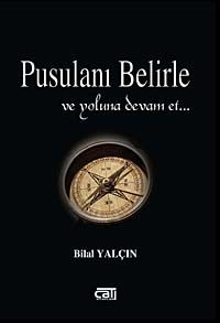 Pusulanı Belirle ve Yoluna Devam Et