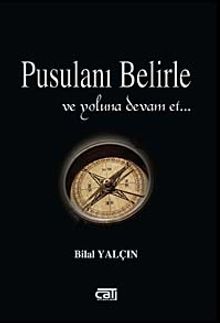 Pusulanı Belirle ve Yoluna Devam Et
