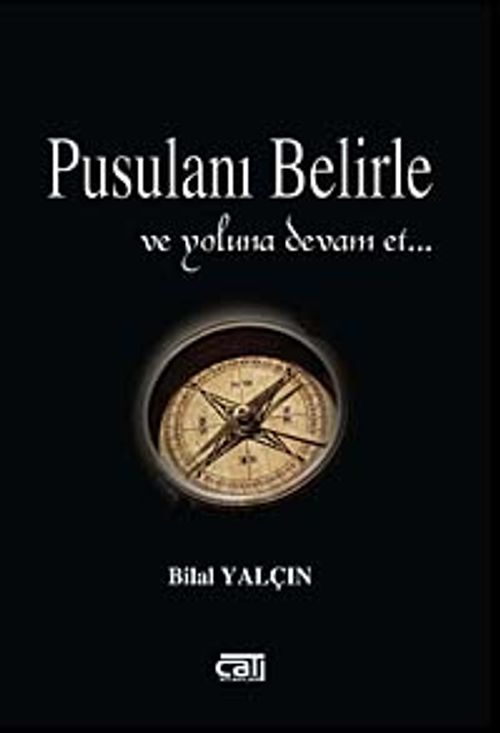 Pusulanı Belirle ve Yoluna Devam Et