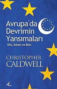 Avrupa'da Devrimin Yansımaları & Göç, İslam ve Batı