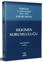 Yargıtay 12. Ceza Dairesi (2014 - 2016) Kararlarında Hekimin Sorumluluğu
