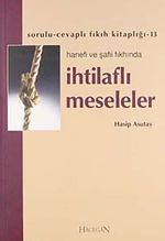 İhtilaflı Meseleler Hanefi ve Şafii Fıkhında cep boy