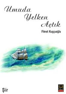 Umuda Yelken Açtık