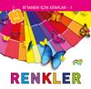 Renkler / Bi'tanem İ&ccedil;in Kitaplar 1