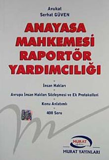 Anayasa Mahkemesi Raportör Yardımcılığı
