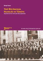 Yeni Bir Anayasa Hazırlığı ve Türkiye & Seçkincilikten Toplum Sözleşmesine