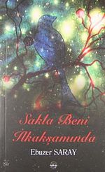 Sakla Beni İlkakşamında