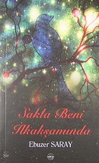 Sakla Beni İlkakşamında