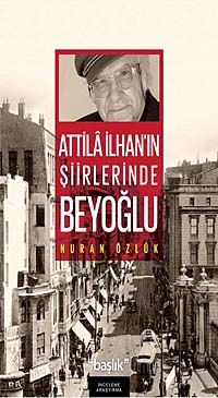 Atilla İlhan'ın Şiirlerinde Beyoğlu