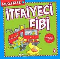 İtfayeci Fibi / Meslekler 3