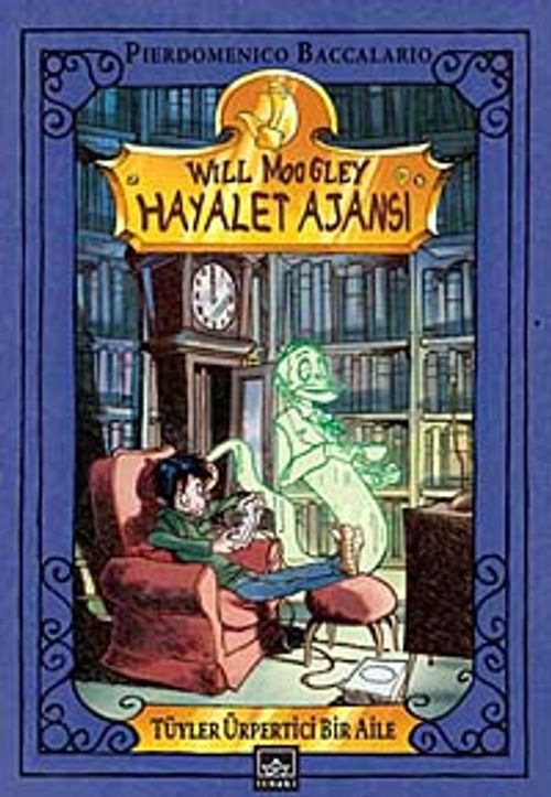 Tüyler Ürpertici Bir Aile! & Will Moogley Hayalet Ajansı