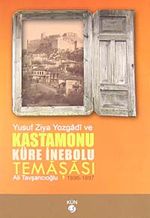 Yusuf Ziya Yozgadi ve Kastamonu Küre İnebolu Temaşası (1896-1897) / 40-D-13