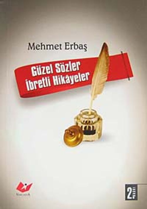 Güzel Sözler İbretli Hikayeler