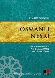 Klasik Dönem Osmanlı Nesri - Prof. Dr. Cihan Okuyucu