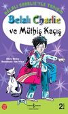 Belalı Charlie ve M&uuml;thiş Ka&ccedil;ış