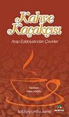 Kahve Kaçakçısı & Arap Edebiyatından Çeviriler