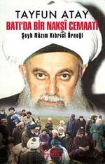 Batı'da Bir Nakşi Cemaati & Şeyh Nazım Kıbrısı Örneği