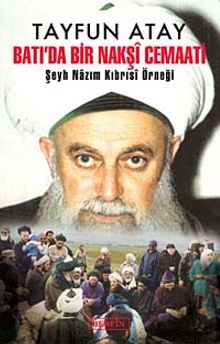 Batı'da Bir Nakşi Cemaati & Şeyh Nazım Kıbrısı Örneği